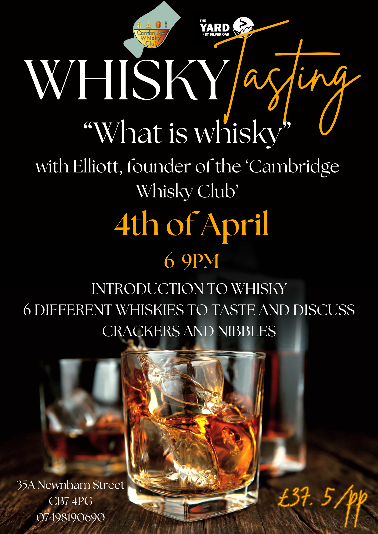 Advert for whisky tasting event at The Yard, Ely. Happening on 4th April 2025. Tickets £37.50 available online and from The Yard